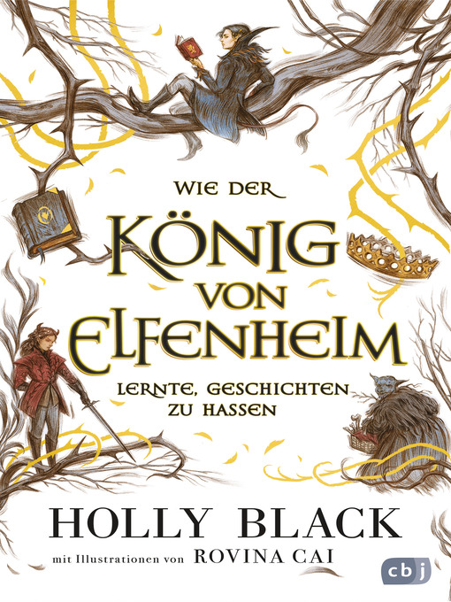 Titeldetails für Wie der König von Elfenheim lernte, Geschichten zu hassen nach Holly Black - Verfügbar